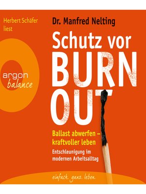cover image of Schutz vor Burn-out--Ballast abwerfen--kraftvoller leben--Entschleunigung im modernen Arbeitsalltag